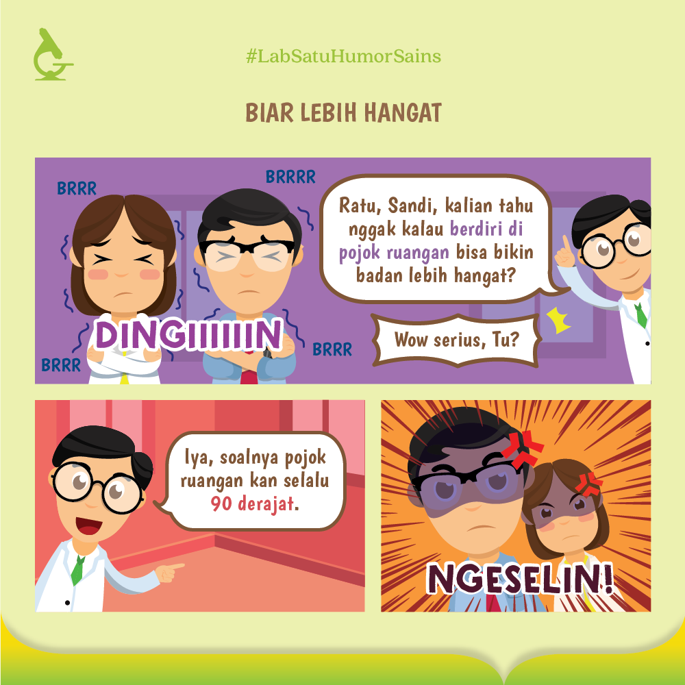 Kedinginan ? Ke Pojok Ruangan Saja